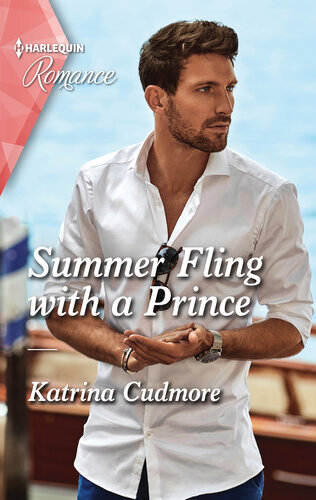 Summer Fling With A Princeget Swept Away With This Sparkling Summer Romance Katrina Cudmore