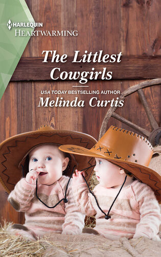 The Littlest Cowgirls A Clean Romance Melinda Curtis