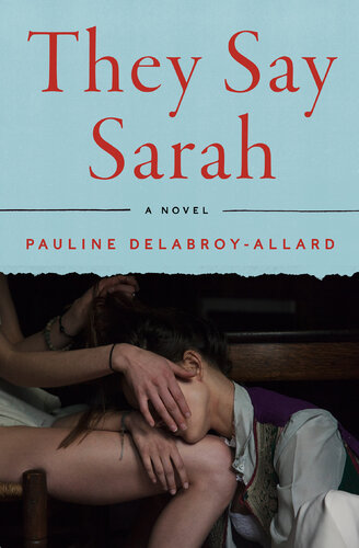 They Say Sarah Pauline Delabroyallard