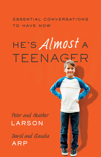 Hes Almost A Teenager Essential Conversations To Have Now Peter Larson