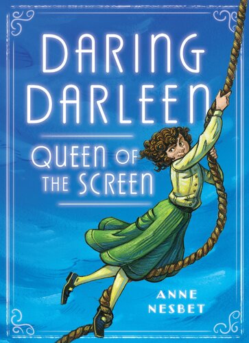 Daring Darleen Queen Of The Screen Anne Nesbet