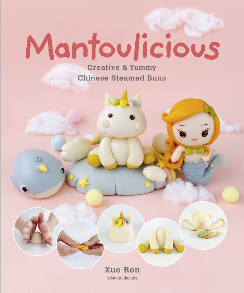Mantoulicious Creative Yummy Chinese Steamed Buns Xue Ren