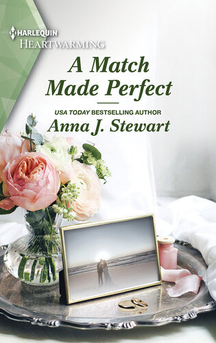 A Match Made Perfect Anna J Stewart