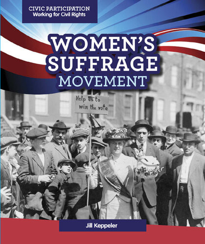 Womens Suffrage Movement Jill Keppeler