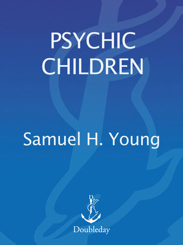 Psychic Children Samuel H Young