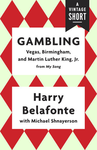 Gambling Vegas Birmingham And Martin Luther King Jr Harry Belafonte