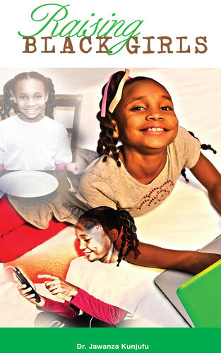 Raising Black Girls Jawanza Kunjufu