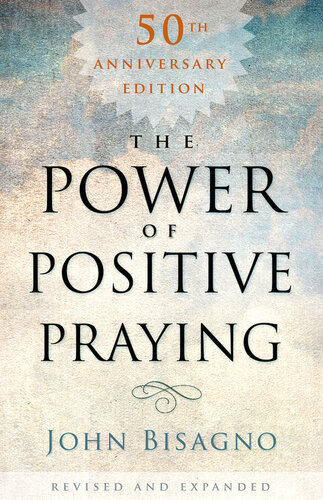 The Power Of Positive Praying John R Bisagno