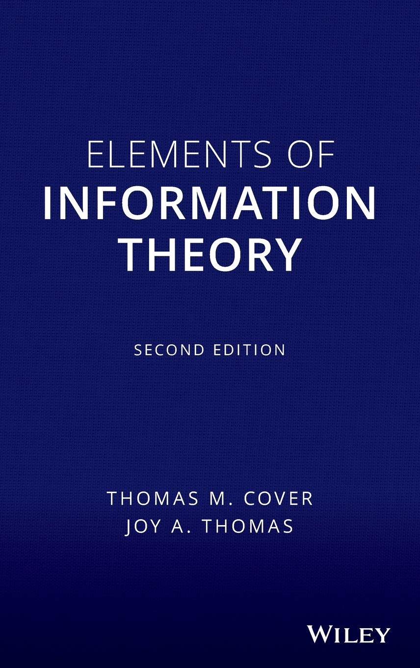Elements Of Information Theory Second Edition 2nd Ed Complete Instructor Solution Manual Solutions Latest As Of Aug 2007 2nd Edition Thomas M Cover