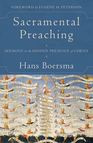 Sacramental Preaching Hans Boersma