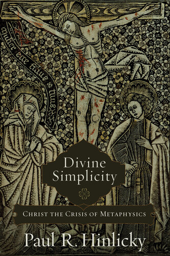 Divine Simplicity Paul R Hinlicky