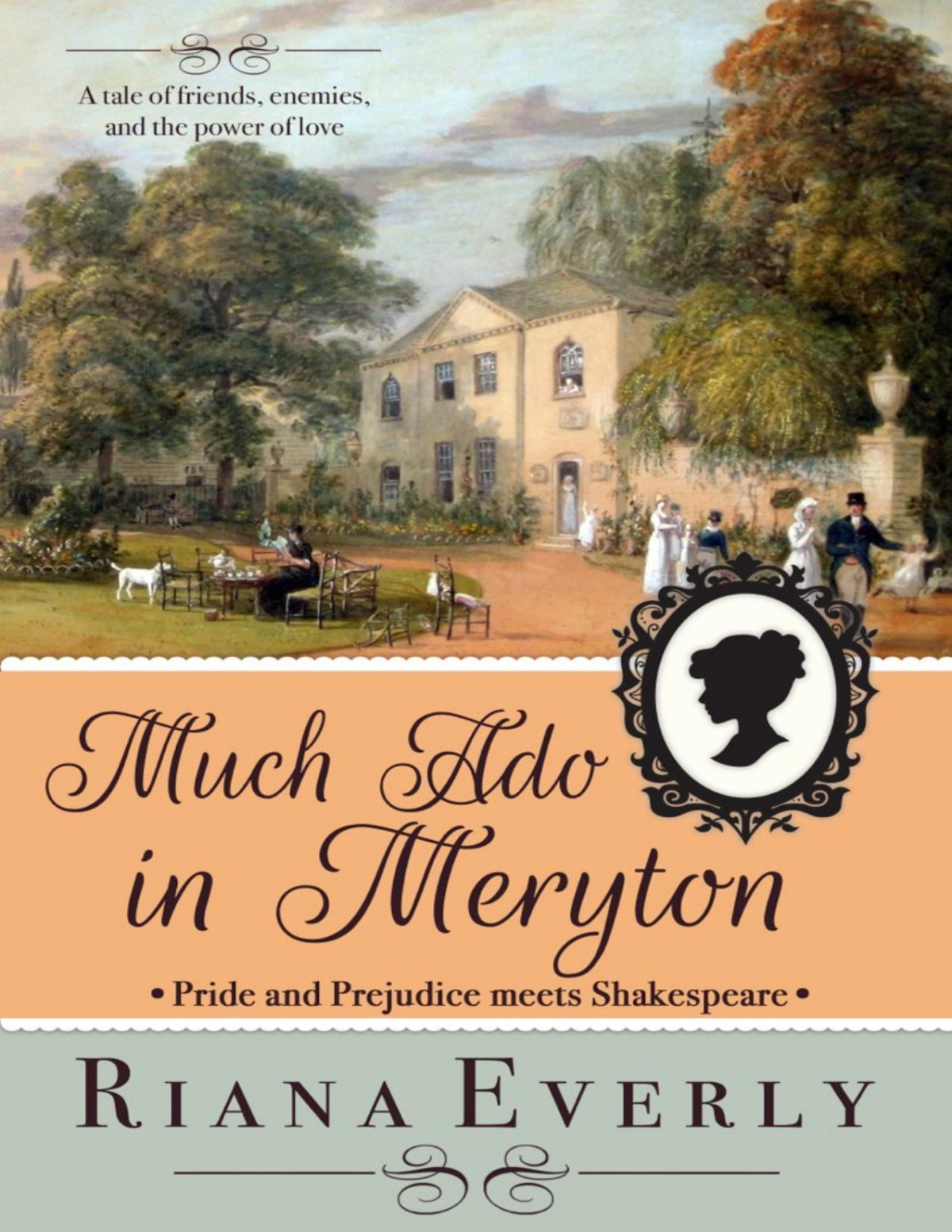 Much Ado In Meryton Pride And Prejudice Meets Shakespeare Riana Everly