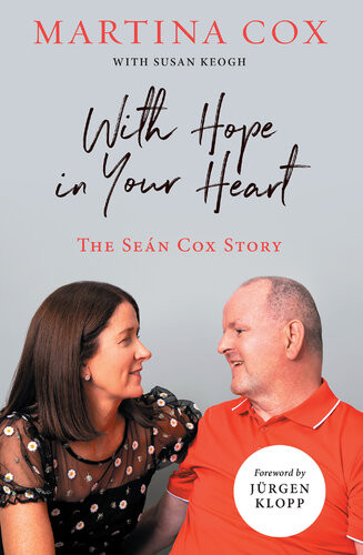 With Hope In Your Heart The Sen Cox Story Martina Cox Susan Keogh