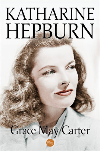 Katharine Hepburn 1st Edition Grace Carter