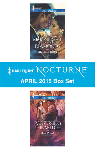 Harlequin Nocturne April 2015 Box Set Moonlight And Diamondspossessing The Witch Michele Hauf Elle James