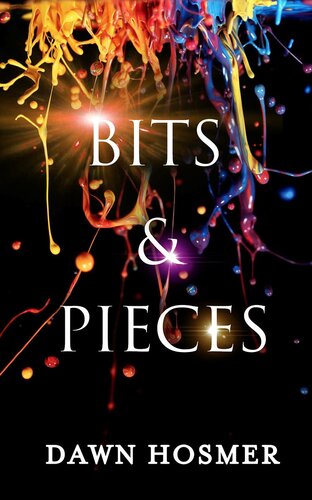 Bits And Pieces Dawn Hosmer