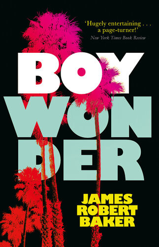 Boy Wonder Valancourt 20th Century Classics James Robert Baker