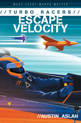 Turbo Racers Escape Velocity Austin Aslan