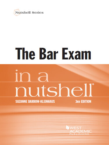 The Bar Exam In A Nutshell 3rd Edition Suzanne Darrowkleinhaus