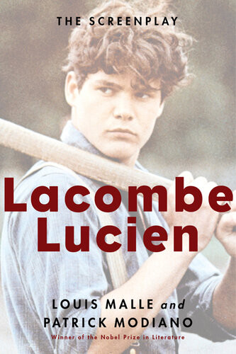 Lacombe Lucien The Screenplay Louis Malle Patrick Modiano
