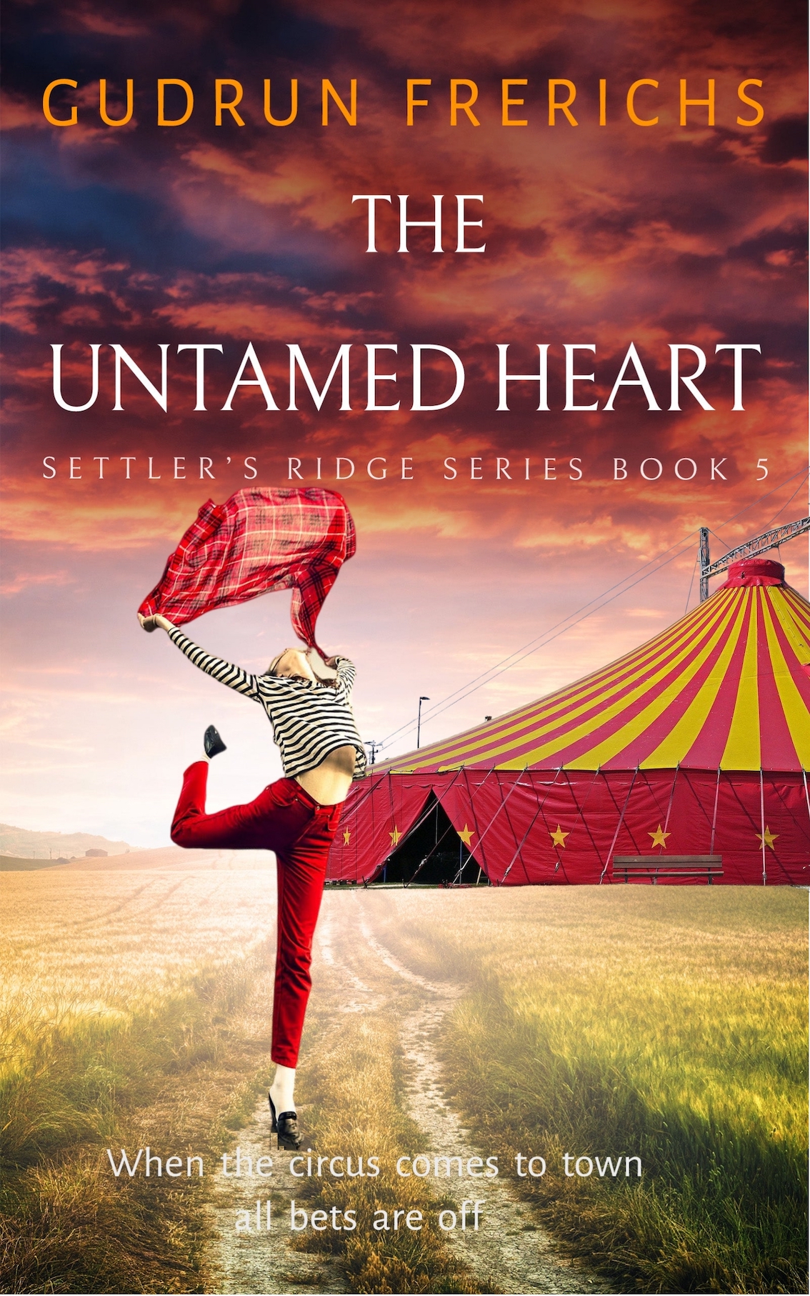 The Untamed Heart Gudrun Frerichs