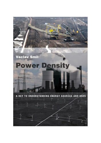 Power Density A Key To Understanding Energy Sources And Uses Vaclav Smil