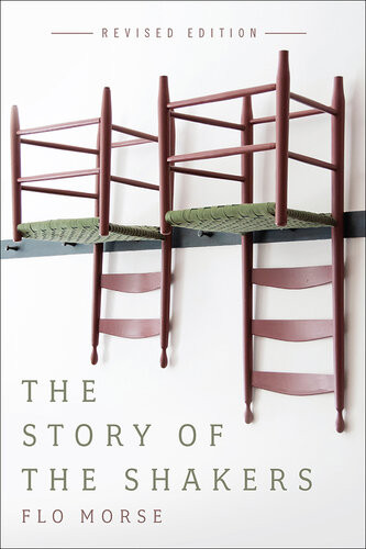 The Story Of The Shakers Revised 2 Flo Morse