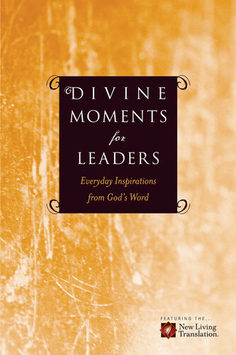 Divine Moments For Leaders Everyday Inspiration From Gods Word Ronald A Beers