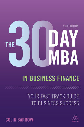 The 30 Day Mba In Business Finance Your Fast Track Guide To Business Success 2nd Edition Colin Barrow