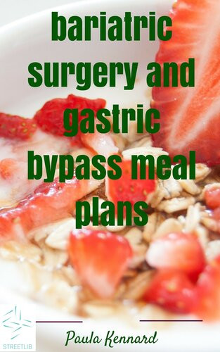 Bariatric Surgery And Gastric Bypass Meal Plans Paula Kennard
