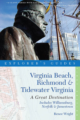 Explorers Guide Virginia Beach Richmond And Tidewater Virginia Includes Williamsburg Norfolk And Jamestown A Great Destination Explorers Great Destinations Renee Wright