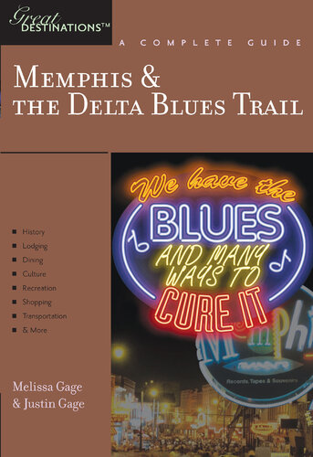 Explorers Guide Memphis The Delta Blues Trail A Great Destination Justin Gage Melissa Gage