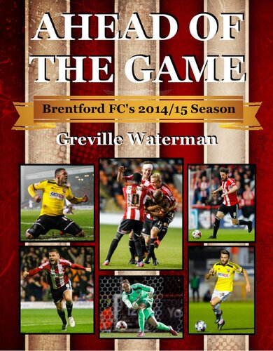 Ahead Of The Game Brentford Fcs 201415 Season Greville Waterman