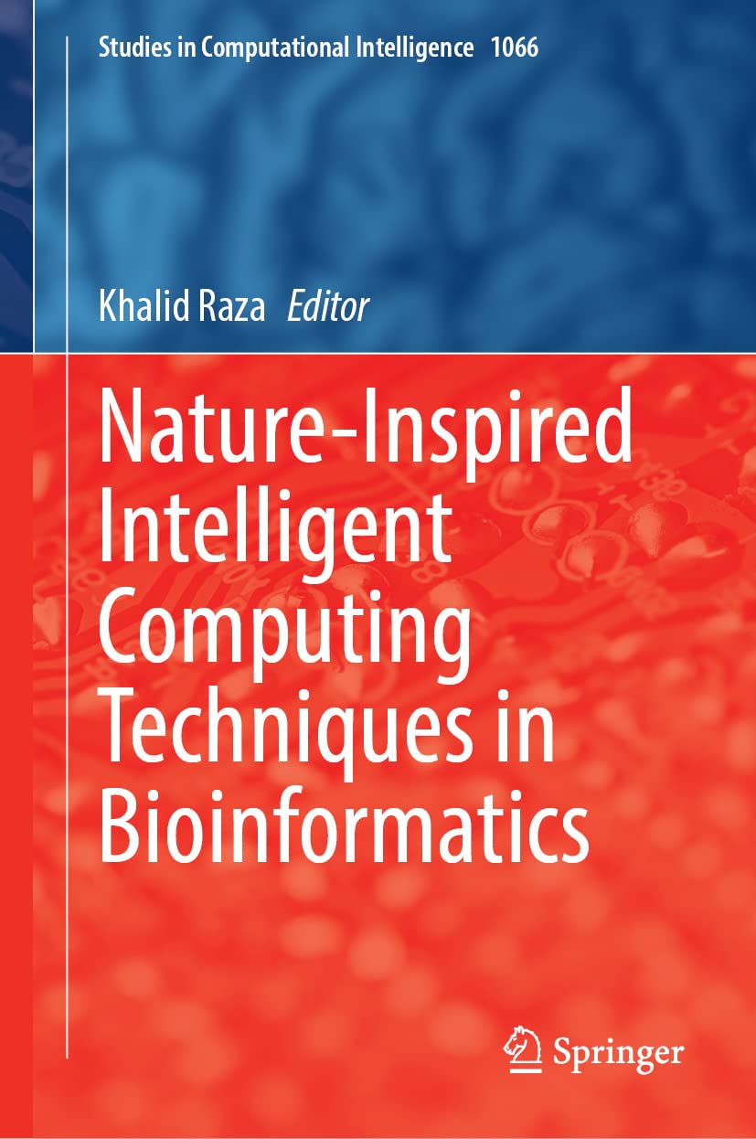 Natureinspired Intelligent Computing Techniques In Bioinformatics Khalid Raza