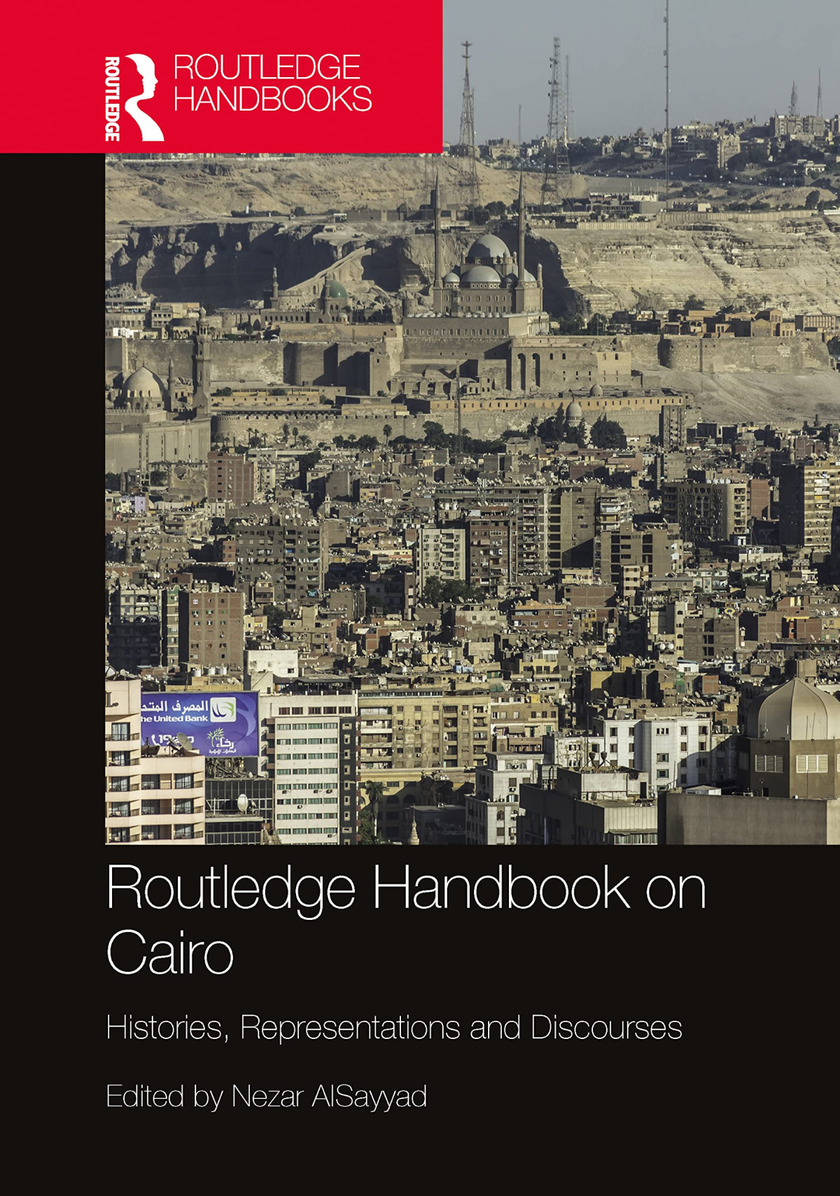 Routledge Handbook On Cairo Histories Representations And Discourses Nezar Alsayyad
