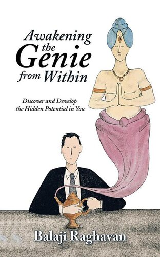 Awakening The Genie From Within Discover And Develop The Hidden Potential In You Balaji Raghavan
