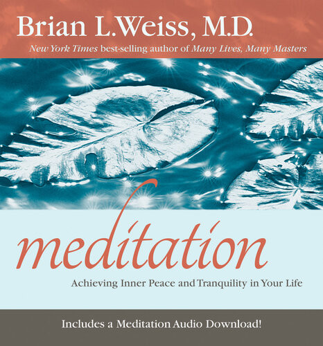 Meditation Brian L Weiss Md