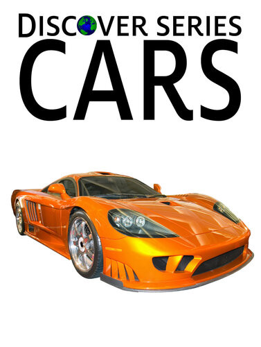 Cars Discover Series Xist Publishing