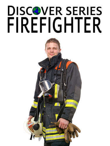 Firefighter Discover Series Xist Publishing