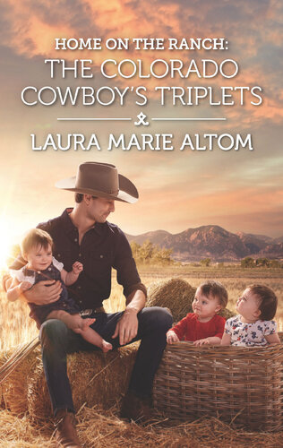 Home On The Ranchthe Colorado Cowboys Triplets Laura Marie Altom