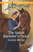 The Amish Bachelors Choice Jocelyn Mcclay