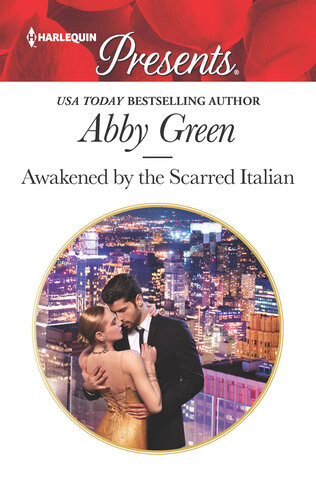 Awakened By The Scarred Italian Abby Green