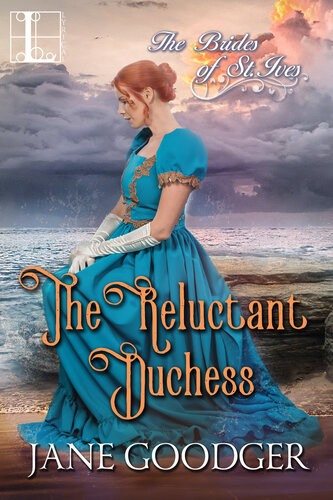 The Reluctant Duchess A Charmingly Sexy Historical Regency Romance Jane Goodger