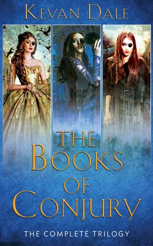 The Books Of Conjury The Complete Trilogy Kevan Dale
