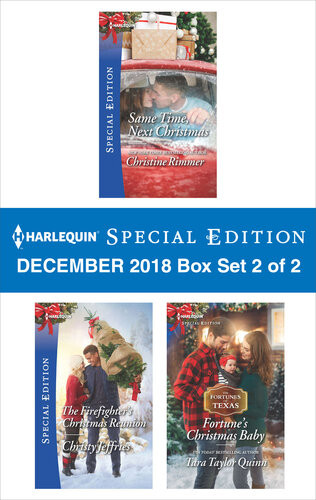 Harlequin Special Edition December 2018 Box Set 2 Of 2 Same Time Next Christmas The Firefighters Christmas Reunion Fortunes Christmas Baby Christine Rimmer Christy Jeffries Tara Taylor Quinn