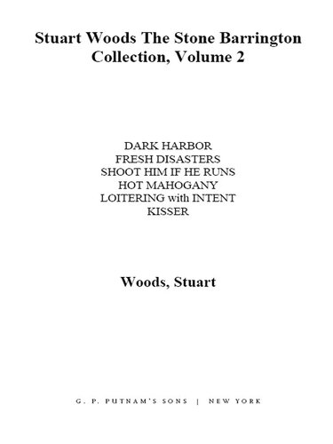 The Stone Barrington Collection Volume 2 Dark Harbor Fresh Disasters Shoot Him If He Runs Hot Mahogany Loitering With Intent Kisser Stuart Woods