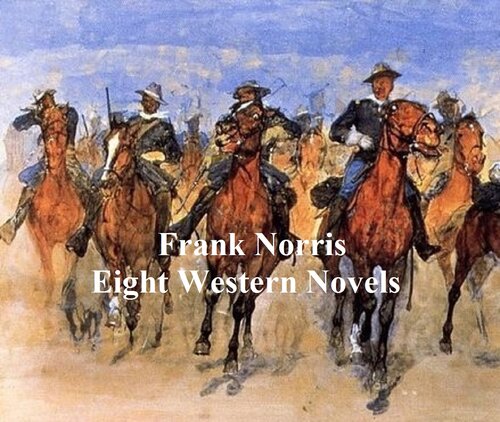 Frank Norris Eight Novels Frank Norris