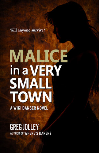 Malice In A Very Small Town Greg Jolley