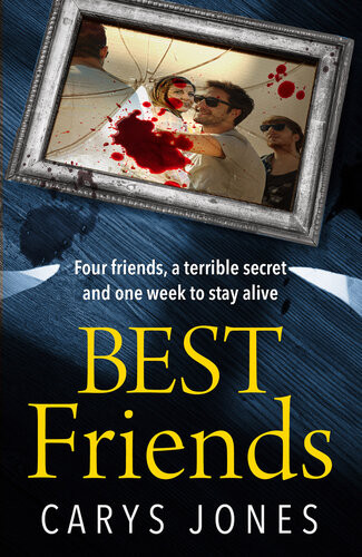 Best Friends A Race Against Time In This Heartstopping Thriller Carys Jones