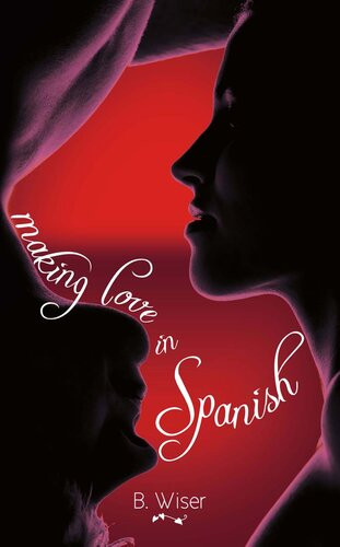 Making Love In Spanish B Wiser